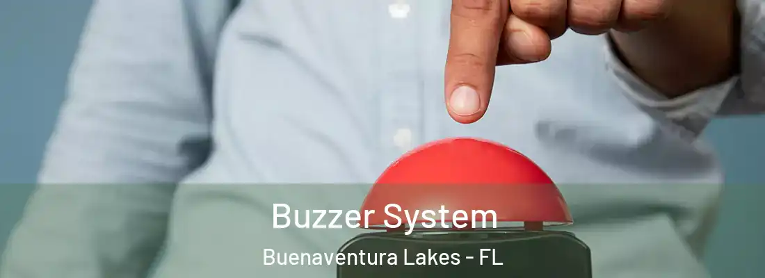 Buzzer System Buenaventura Lakes - FL