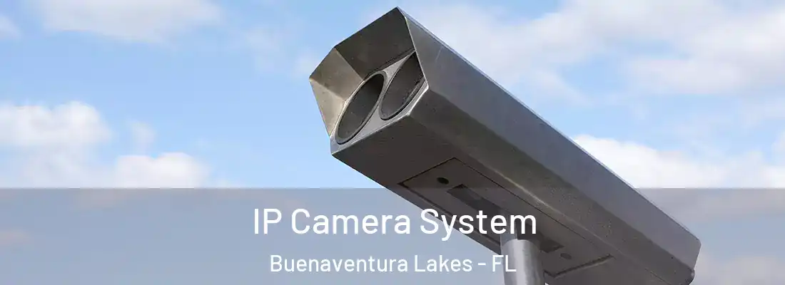 IP Camera System Buenaventura Lakes - FL