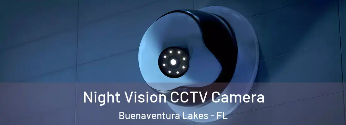 Night Vision CCTV Camera Buenaventura Lakes - FL