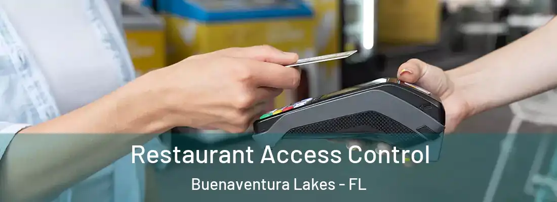 Restaurant Access Control Buenaventura Lakes - FL