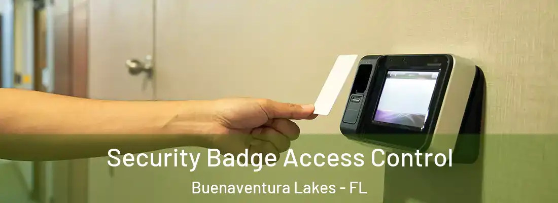 Security Badge Access Control Buenaventura Lakes - FL