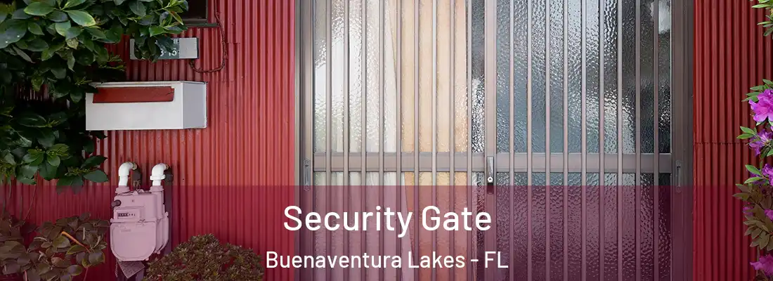 Security Gate Buenaventura Lakes - FL