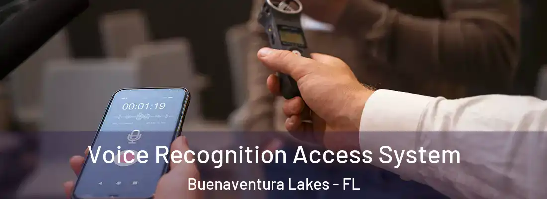 Voice Recognition Access System Buenaventura Lakes - FL