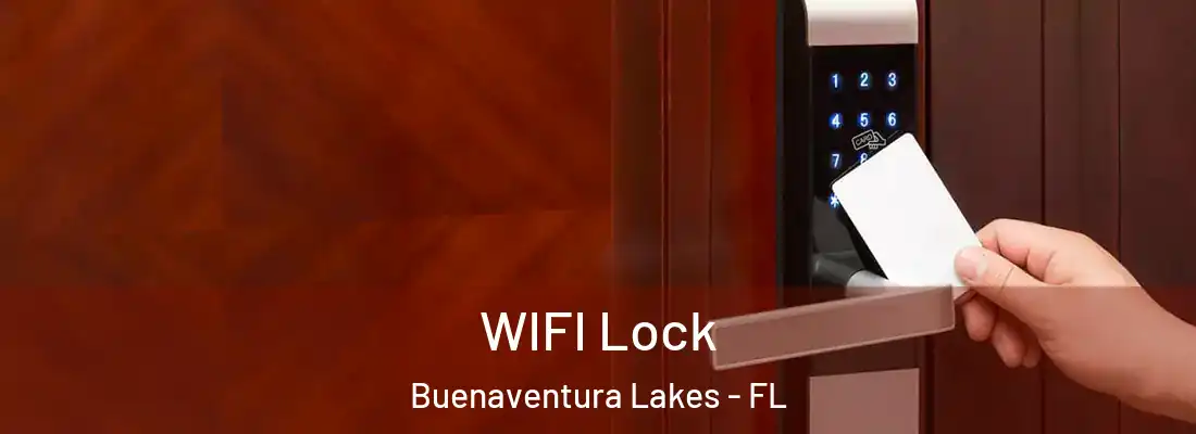WIFI Lock Buenaventura Lakes - FL