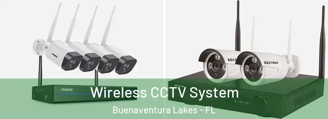 Wireless CCTV System Buenaventura Lakes - FL